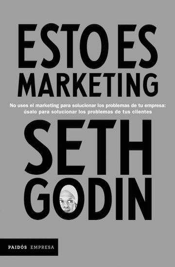 Esto es marketing, Seth Godin