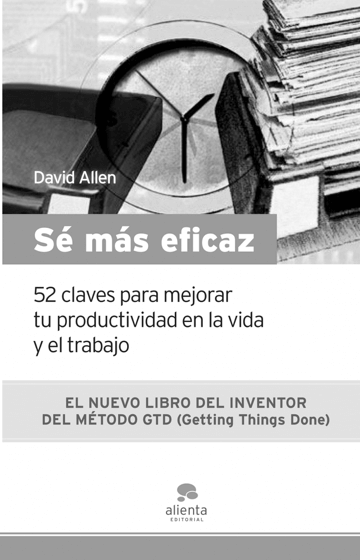 Sé más eficaz, David Allen